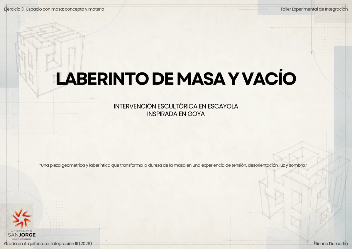Laberinto de masa y vacío — Dosier completo · 01 / 16
